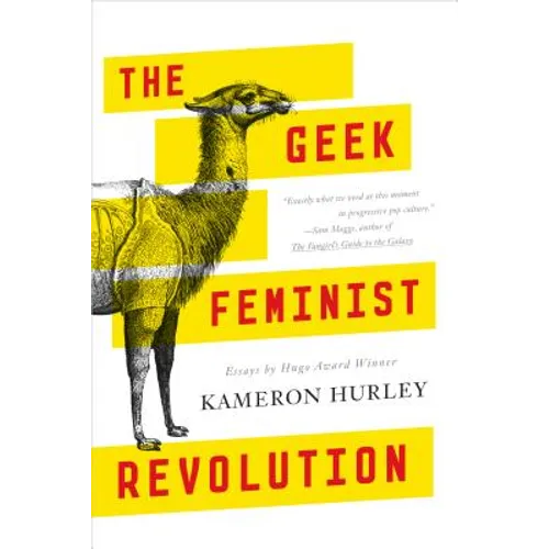 The Geek Feminist Revolution: Essays - Paperback