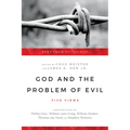 God and the Problem of Evil: Five Views