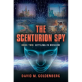 The Scenturion Spy: Book Two - Settling in Moscow