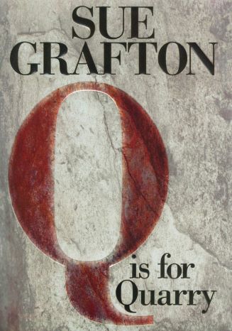 Q is for Quarry: A Novel by Sue Grafton-Hardcover – 2002. Signed 1st ed.