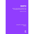 Bantu: Modern Grammatical, Phonetical and Lexicographical Studies Since 1860