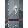 Post-Revolutionary Self: Politics and Psyche in France, 1750-1850