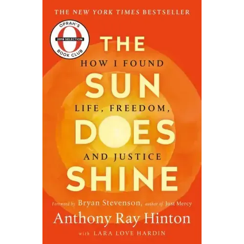 The Sun Does Shine: How I Found Life, Freedom, and Justice - Paperback
