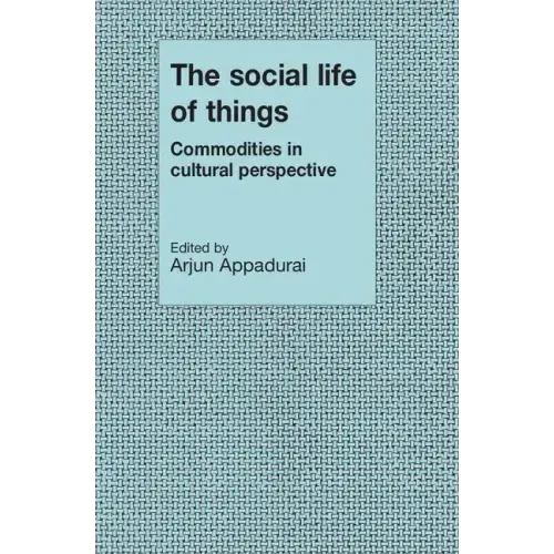 The Social Life of Things - Paperback