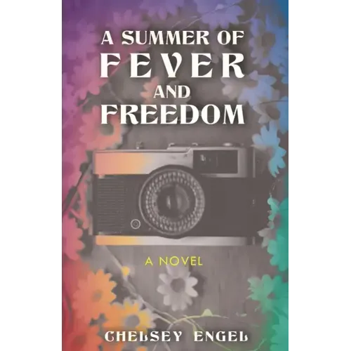 A Summer of Fever and Freedom - Paperback