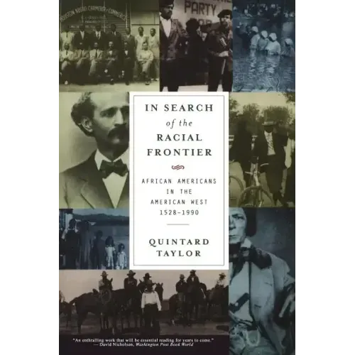 In Search of the Racial Frontier: African Americans in the American West 1528-1990 - Paperback