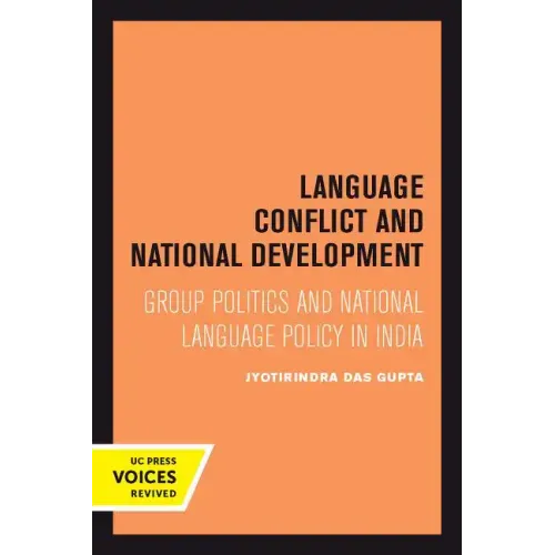 Language Conflict and National Development: Group Politics and National Language Policy in India Volume 5 - Paperback