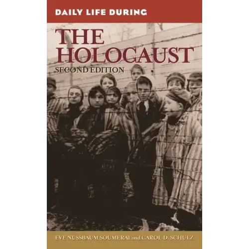 Daily Life During the Holocaust - Hardcover