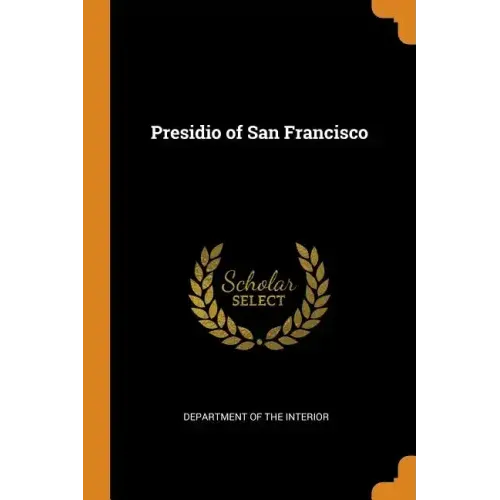 Presidio of San Francisco - Paperback
