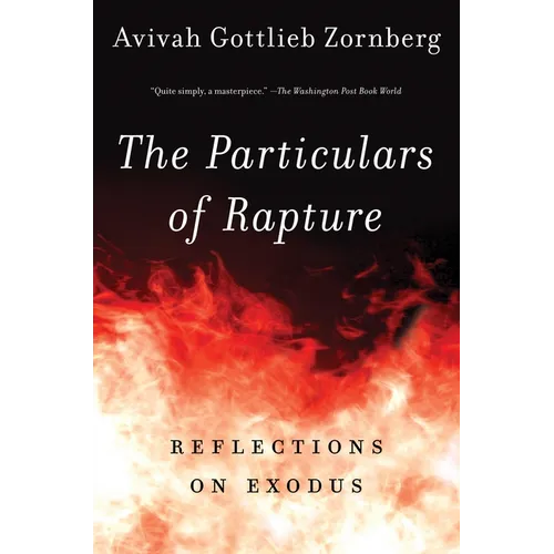 The Particulars of Rapture: Reflections on Exodos - Paperback