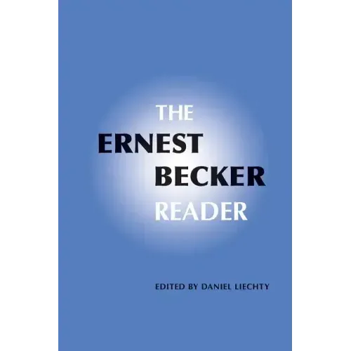 The Ernest Becker Reader - Paperback