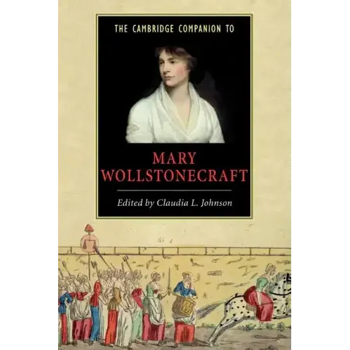 The Cambridge Companion to Mary Wollstonecraft - Paperback