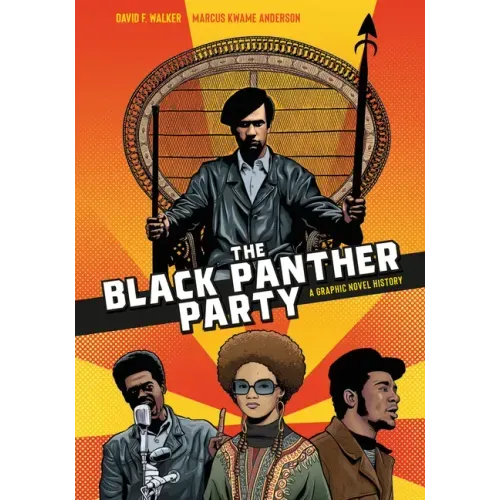 The Black Panther Party: A Graphic Novel History - Paperback
