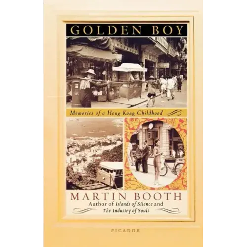 Golden Boy: Memories of a Hong Kong Childhood - Paperback
