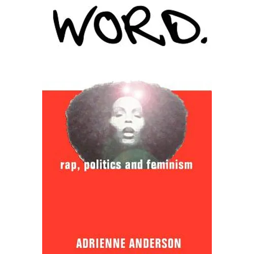 Word: rap, politics and feminism - Paperback