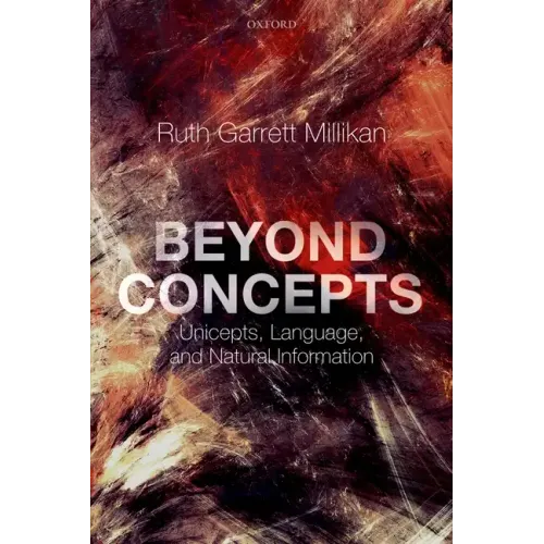 Beyond Concepts: Unicepts, Language, and Natural Information - Paperback