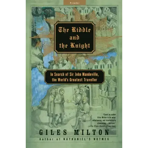 The Riddle and the Knight: In Search of Sir John Mandeville, the World's Greatest Traveler - Paperback