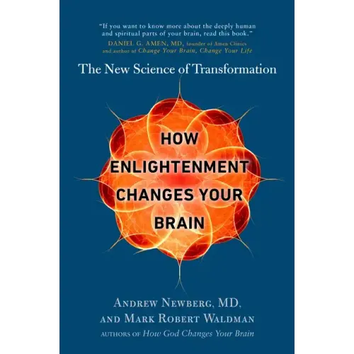 How Enlightenment Changes Your Brain: The New Science of Transformation - Paperback