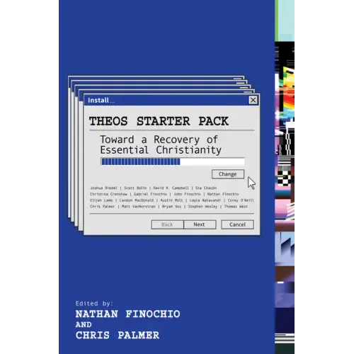 Theos Starter Pack: Toward a Recovery of Essential Christianity - Paperback