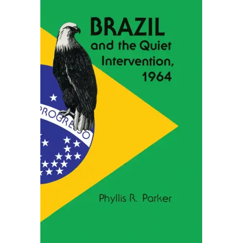 Brazil and the Quiet Intervention, 1964 - Paperback