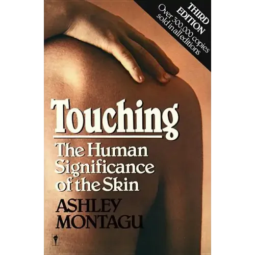 Touching: The Human Significance of the Skin - Paperback
