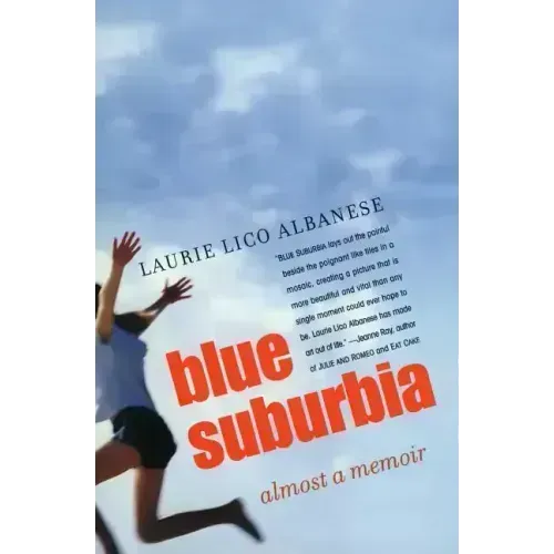 Blue Suburbia: Almost a Memoir - Paperback