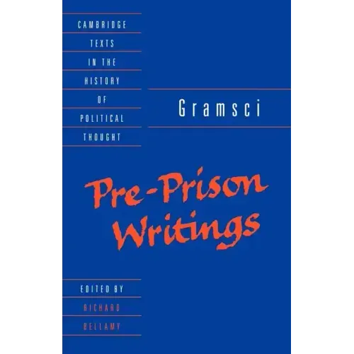 Gramsci: Pre-Prison Writings - Paperback