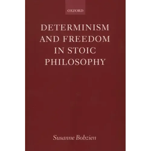 Determinism and Freedom in Stoic Philosophy - Paperback