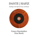 Dante Hafiz: Readings on the Sigh, the Gaze, and Beauty