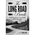 The Long Road Back: Dealing With The Death Of A Spouse