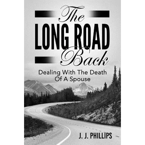 The Long Road Back: Dealing With The Death Of A Spouse