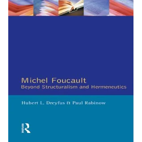 Michel Foucault: Beyond Structuralism and Hermeneutics - Paperback