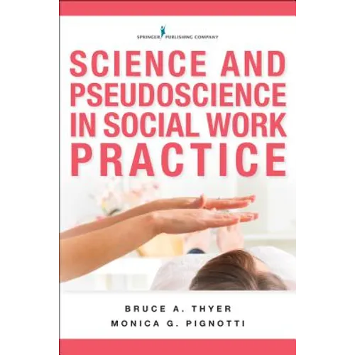 Science and Pseudoscience in Social Work Practice - Paperback