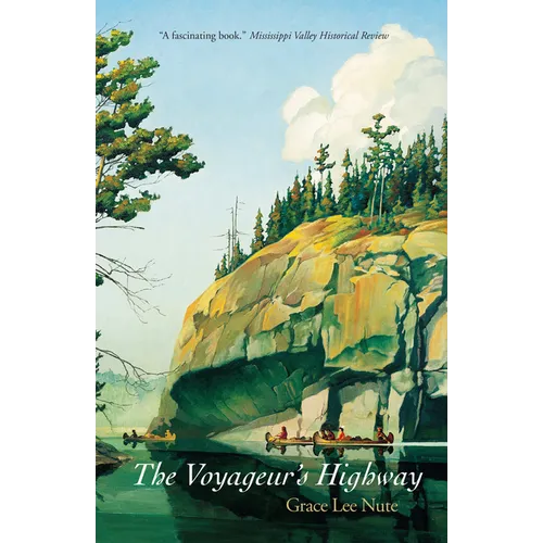 The Voyageur's Highway: Minnesota's Border Lake Land - Paperback