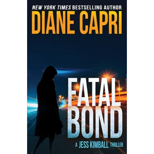 Fatal Bond: A Jess Kimball Thriller - Paperback