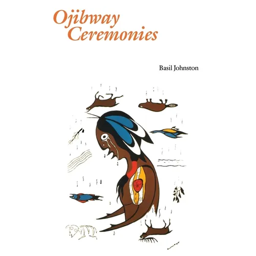 Ojibway Ceremonies - Paperback