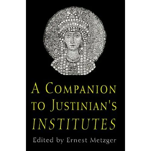 A Companion to Justinian's 