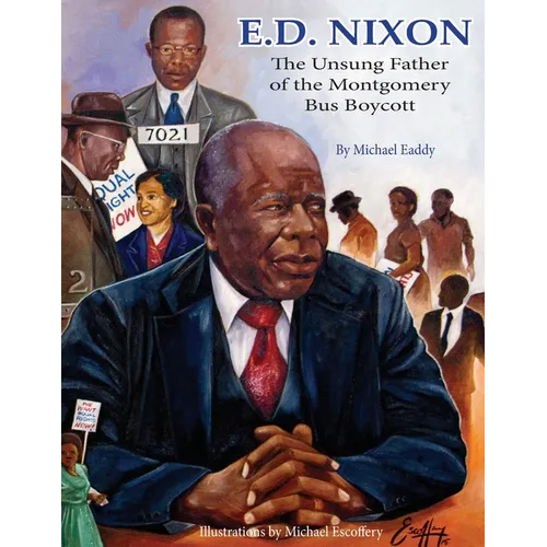 E.D. Nixon: The Unsung Father of the Montgomery Bus Boycott