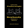 before the Featherweight - Sewhandy Volume 1 History