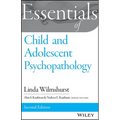 Essentials of Child and Adolescent Psychopathology