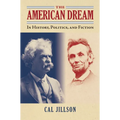 The American Dream: In History, Politics, and Fiction