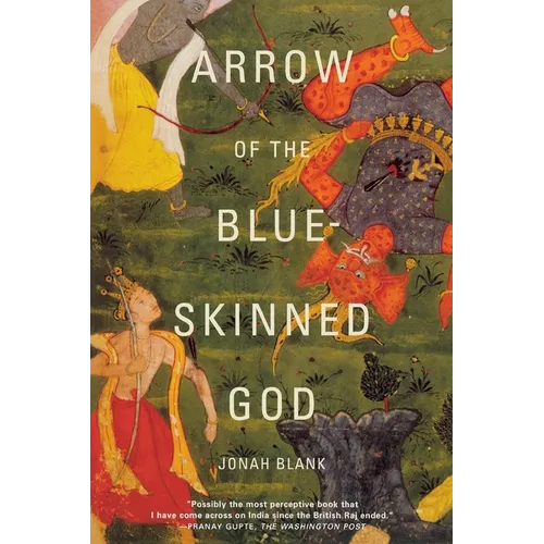 Arrow of the Blue-Skinned God: Retracing the Ramayana Through India - Paperback