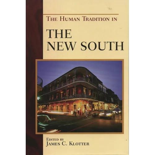 The Human Tradition in the New South - Paperback