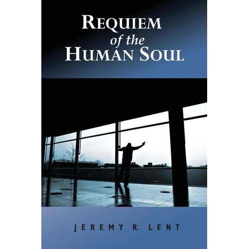 Requiem of the Human Soul - Paperback