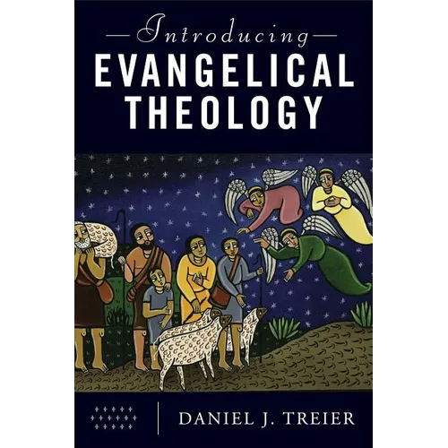 Introducing Evangelical Theology - Paperback