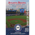Atlanta Braves: An Interactive Guide to the World of Sports (Sports by the Numbers / History & Trivia)