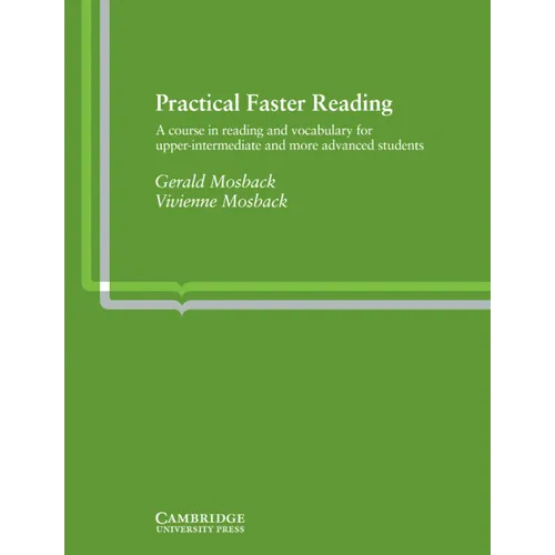 Practical Faster Reading: An Intermediate/Advanced Course in Reading and Vocabulary
