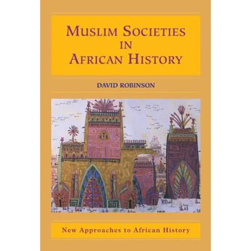 Muslim Societies in African History - Hardcover
