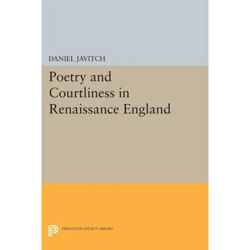 Poetry and Courtliness in Renaissance England