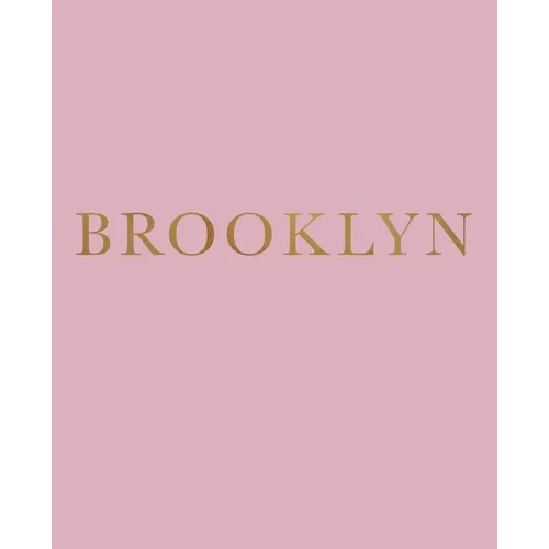 Brooklyn: A decorative book for coffee tables, bookshelves and interior design styling - Stack deco books together to create a custom look - Paperback